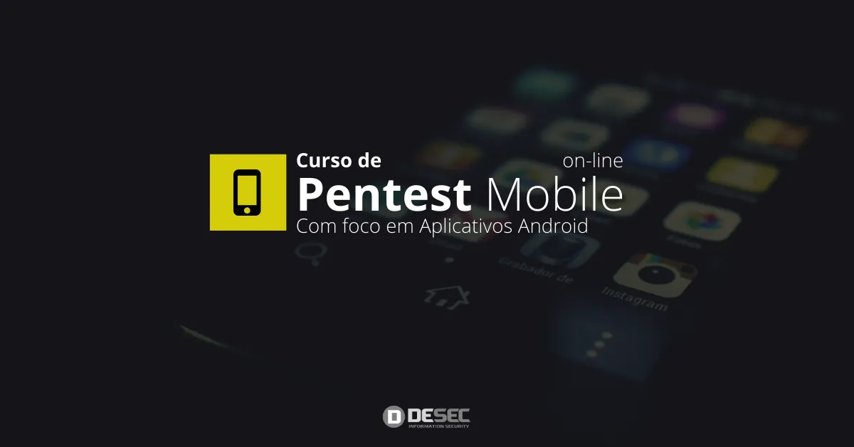 Capa: Pentest Mobile Android: Download do Curso Desec + Todos os Cursos