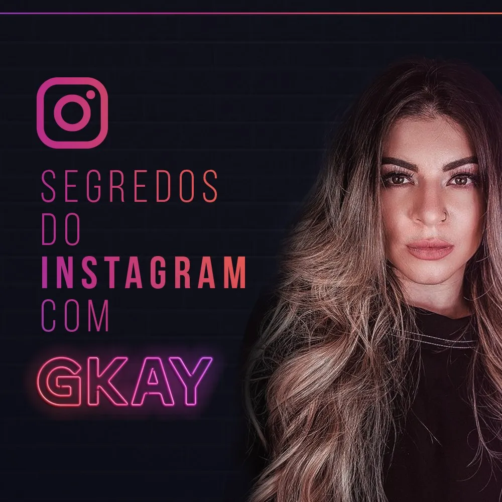 Capa: Curso “Segredos do Instagram” GKAY: Baixar Agora!