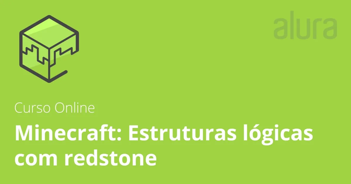 Capa: Baixar Alura Minecraft: Estruturas Lógicas Redstone 2020