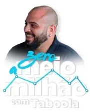 Capa: Baixar Zero a Meio Milhão com Taboola por Ian Dalla – Curso Completo