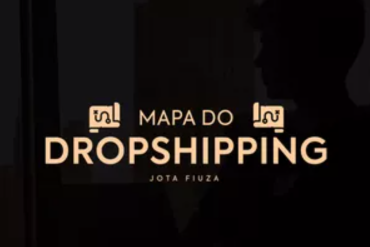 Treinamento Dropshipping Jota Fiuza: Mapa do Sucesso Digital