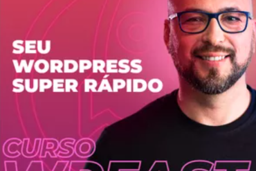 Curso WPFast: Otimização de Sites WordPress com Elementor e WooCommerce para Alta Performance
