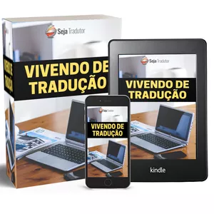 Curso Vivendo de Tradução: Aprenda a ser um tradutor freelancer de sucesso e ganhe em dólar e euro.