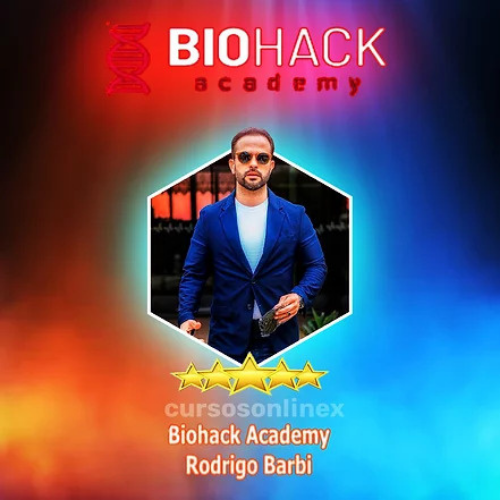 Biohack Academy Rodrigo Barbi - Curso de Alta Performance e Desenvolvimento Pessoal