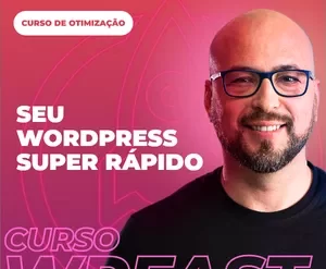 Curso WP Fast: Otimização de Sites WordPress e Elementor para Alta Performance