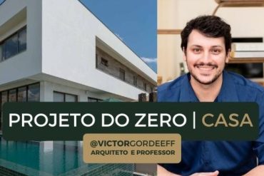 Curso de Arquitetura com Victor Gordeeff - Projeto do Zero