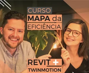 Curso Mapa da Eficiência Revit e Twinmotion para projetos de interiores com visualização fotorealista.