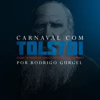 Capa do curso 'Carnaval com Tolstói' com Rodrigo Gurgel, foco em 'A Morte de Ivan Ilitch'
