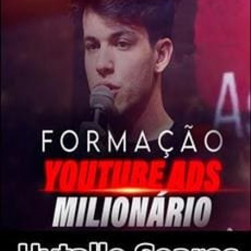 Formação YouTube Ads Milionário Hytallo Soares - Curso Completo