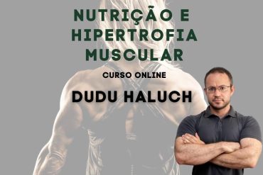 Capa do curso Nutrição e Hipertrofia Muscular com detalhes sobre ganho de massa