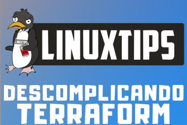 Curso Terraform Linuxtips: Gerenciamento de Infraestrutura como Código (IaC) com download completo.