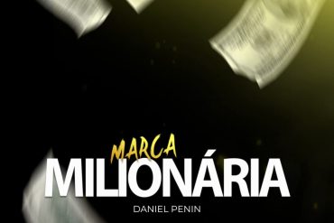 Daniel Penin Mentoria Marca Milionária curso completo download