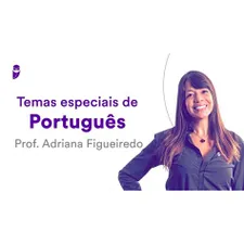 Professor Adriana Figueiredo ensinando Estratégia Concursos Português
