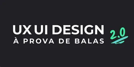 Curso UX UI Design à Prova de Balas 2.0 Gabriel Silvestri - Método de Aprendizagem